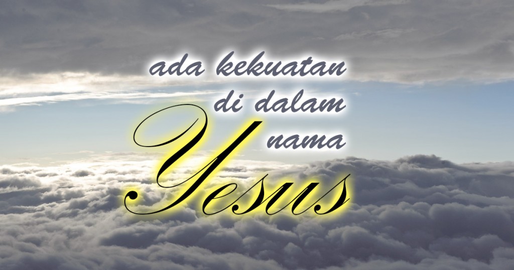 kekuatan dalam nama Yesus