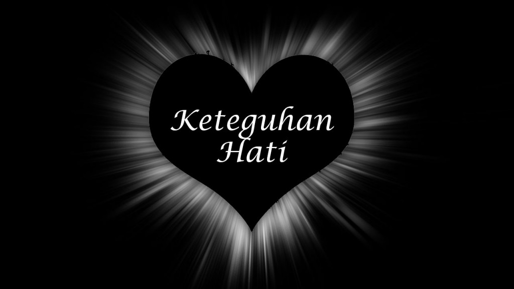 keteguhan hati